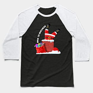 Santa Claus stuck in chimney Baseball T-Shirt